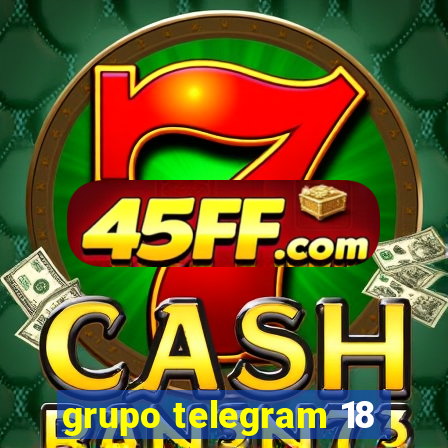 grupo telegram 18